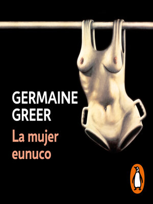 cover image of La mujer eunuco